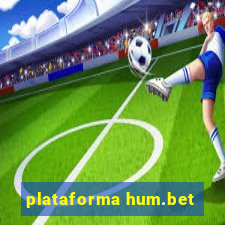 plataforma hum.bet